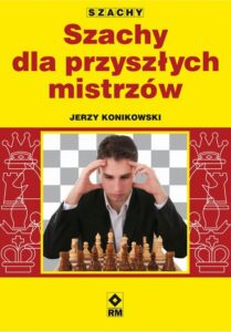 Okładka: Szachy dla przyszłych mistrzów
