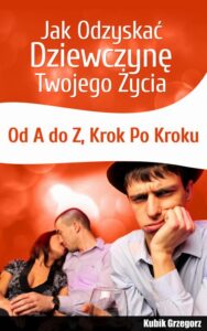 Okładka: Jak odzyskać dziewczynę twojego życia. Od A do Z. Krok po kroku