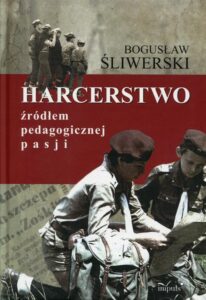 Okładka: Harcerstwo źródłem pedagogicznej pasji