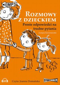 Okładka: Rozmowy z dzieckiem. Proste odpowiedzi na trudne pytania