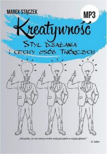 Okładka: KREATYWNOŚĆ. Styl działania i cechy osób twórczych
