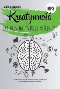 Okładka: KREATYWNOŚĆ. Jak rozwijać twórcze myślenie?