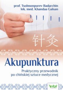 Okładka: Akupunktura. Praktyczny przewodnik po chińskiej sztuce medycznej