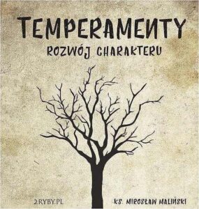 Okładka: Temperamenty - rozwój charakteru