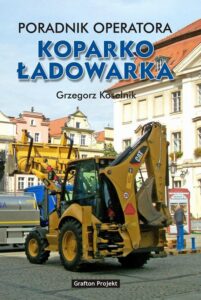 Okładka: Poradnik operatora Koparkoładowarka