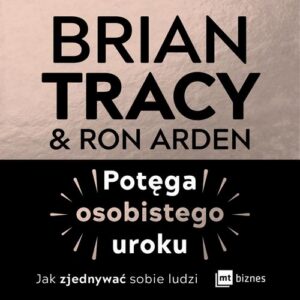 Okładka: Potęga osobistego uroku. Jak zjednywać sobie ludzi