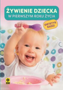 Okładka: Żywienie dziecka w pierwszym roku życia. Dietetyk radzi