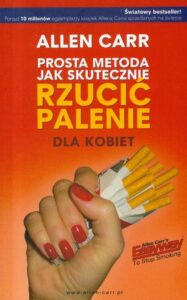 Okładka: Prosta metoda jak skutecznie rzucić palenie dla kobiet