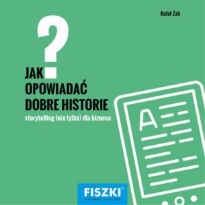 Okładka: Jak opowiadać dobre historie?