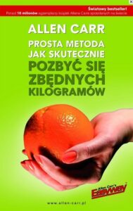 Okładka: Prosta metoda jak skutecznie pozbyć się zbędnych kilogramów
