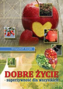 Okładka: Dobre życie. Superżywność dla wszystkich