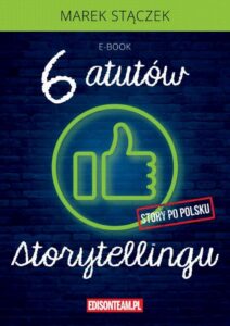 Okładka: Sześć atutów storytellingu