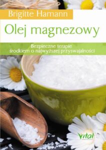 Okładka: Olej magnezowy. Bezpieczne terapie środkiem o najwyższej przyswajalności