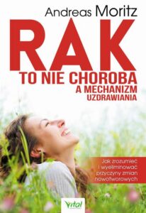 Okładka: Rak to nie choroba a mechanizm uzdrawiania