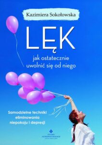 Okładka: Lęk - jak ostatecznie uwolnić się od niego