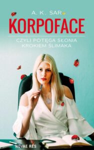 Okładka: Korpoface czyli potęga słonia krokiem ślimaka