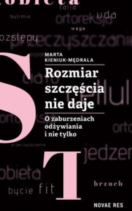 Okładka: Rozmiar szczęścia nie daje. O zaburzeniach odżywiania i nie tylko