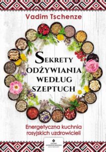 Okładka: Sekrety odżywiania według szeptuch