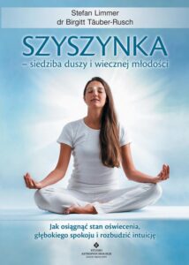 Okładka: Szyszynka – siedziba duszy i wiecznej młodości