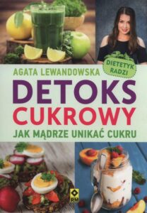 Okładka: Detoks cukrowy. Jak mądrze unikać cukru