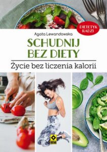 Okładka: Schudnij bez diety. Życie bez liczenia kalorii