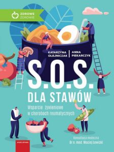 Okładka: S.O.S. dla stawów. Wparcie żywieniowe w chorobach reumatycznych
