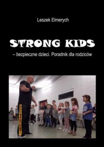 Okładka: STRONG KIDS - bezpieczne dzieci. Poradnik dla rodziców