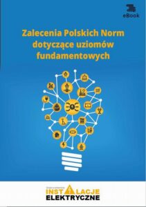 Okładka: Zalecenia Polskich Norm dotyczące uziomów fundamentowych