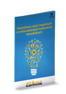 Okładka: Oświetlenie części wspólnych w wielorodzinnych budynkach mieszkalnych