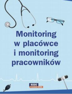 Okładka: Monitoring w placówce i monitoring pracowników – poznaj różnice