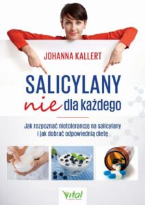 Okładka: Salicylany nie dla każdego. Jak rozpoznać nietolerancję na salicylany i jak dobrać odpowiednią dietę