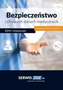 Okładka: Bezpieczeństwo cyfrowych danych medycznych – EDM i teleporady