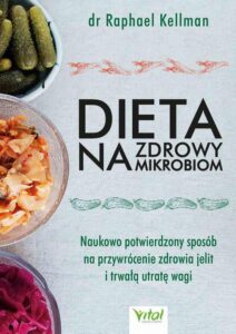 Okładka: Dieta na zdrowy mikrobiom. Naukowo potwierdzony sposób na przywrócenie zdrowia jelit i trwałą utratę wagi