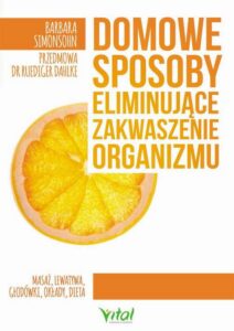 Okładka: Domowe sposoby eliminujące zakwaszenie organizmu