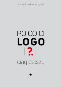 Okładka: Po co ci logo? Ciąg dalszy