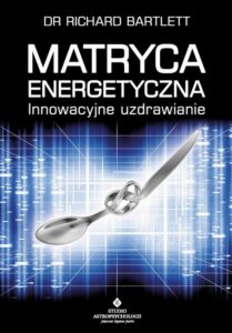 Okładka: Matryca Energetyczna. Innowacyjne uzdrawianie