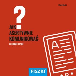 Okładka: Jak asertywnie komunikować?