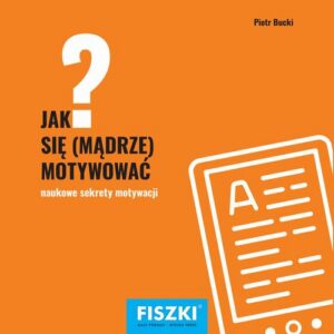 Okładka: Jak się mądrze motywować?