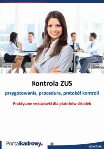 Okładka: Kontrola ZUS- przygotowanie, procedura, protokół kontroli