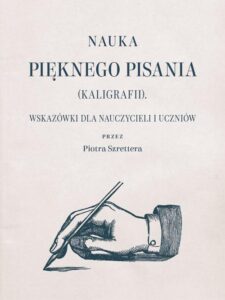 Okładka: Nauka pięknego pisania (kaligrafii). Wskazówki dla nauczycieli i uczniów