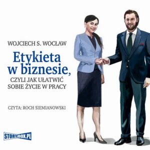 Okładka: Etykieta w biznesie, czyli jak ułatwić sobie życie w pracy
