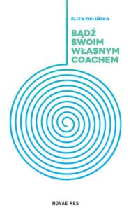 Okładka: Bądź swoim własnym coachem