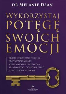 Okładka: Wykorzystaj potęgę swoich emocji