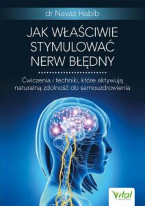 Okładka: Jak właściwie stymulować nerw błędny.