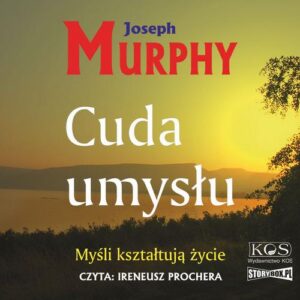 Okładka: Cuda umysłu. Myśli kształtują życie