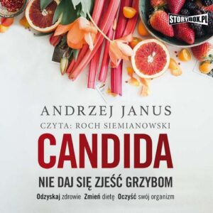 Okładka: Candida. Nie daj się zjeść grzybom