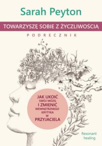 Okładka: Towarzyszę sobie z życzliwością – podręcznik. Metoda Resonant Healing
