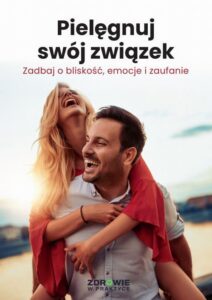 Okładka: Pielęgnuj swój związek. Zadbaj o bliskość, emocje i zaufanie