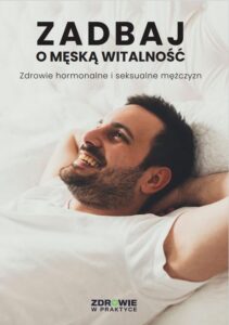 Okładka: Zadbaj o męską witalność. Zdrowie hormonalne i seksualne mężczyzn