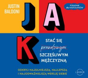 Okładka: Jak stać się szczęśliwym mężczyzną